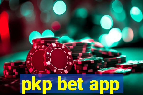 pkp bet app